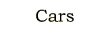 Cars